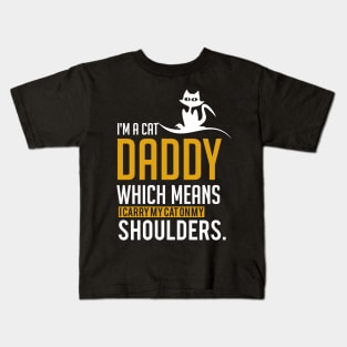 Cat Daddy Father Dad Gift Kids T-Shirt